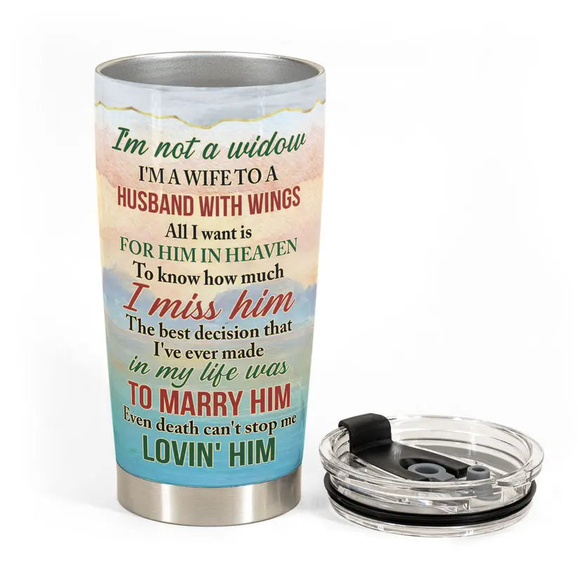 20oz Family - I'm Not A Widow Memorial - Personalized Tumbler MCN