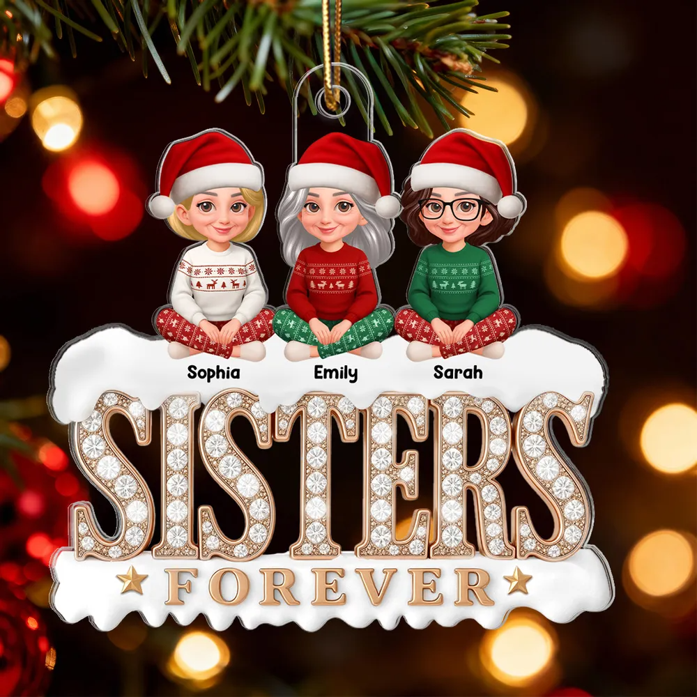 3D Shining Effect Sisters Forever Beautiful Women - Personalized Acrylic Ornament