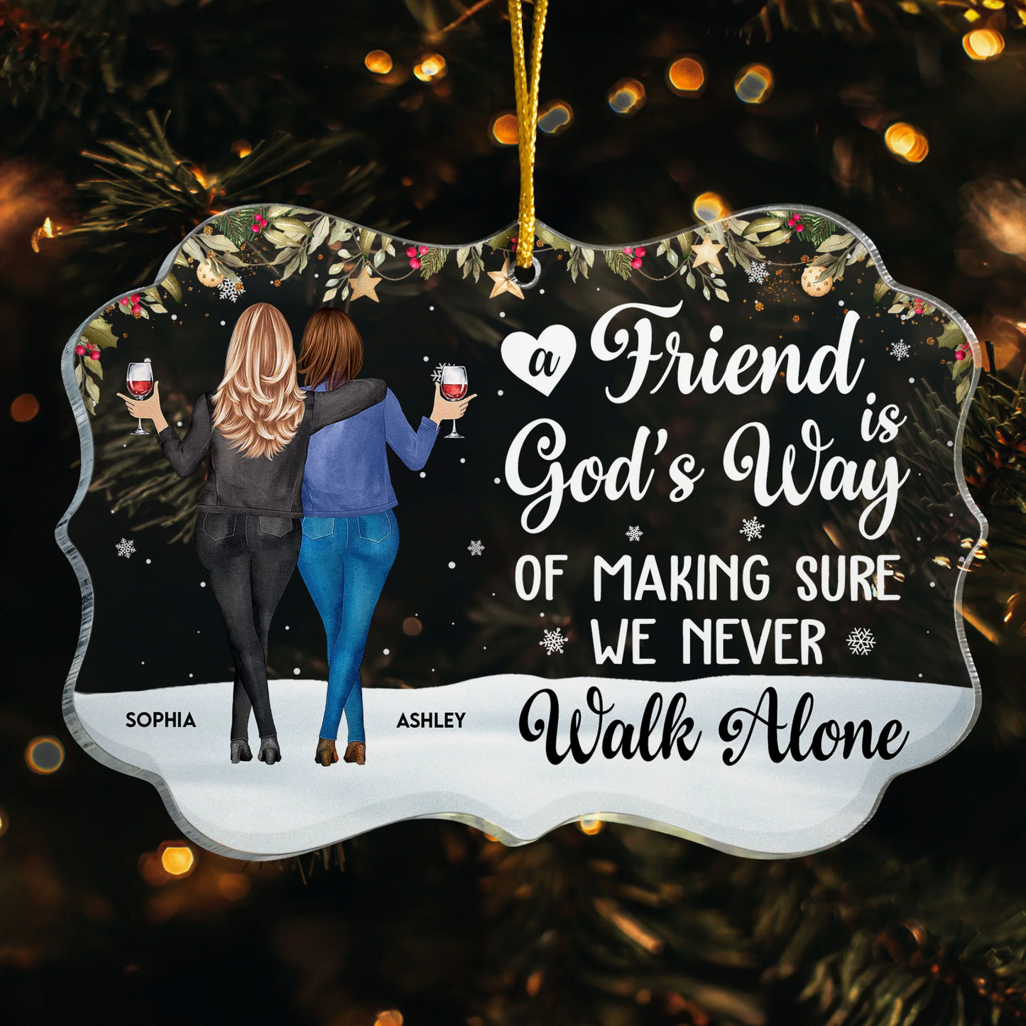 Friends We Never Walk Alone - Personalized Acrylic Ornament - Christmas Gift For Friend