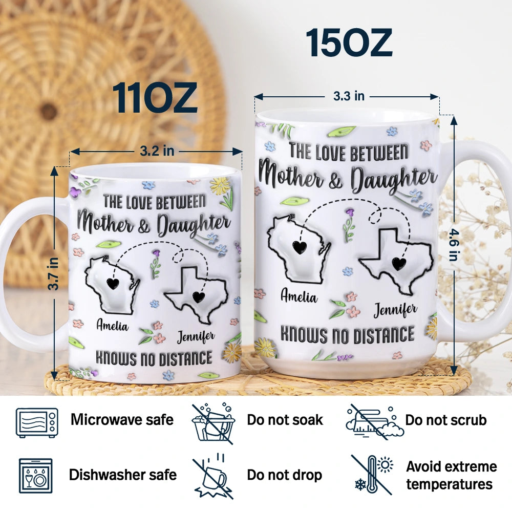 The Love Between Mother & Daughter State - 3D Inflated Effect Printed Mug, Personalized White Edge-to-Edge Mug