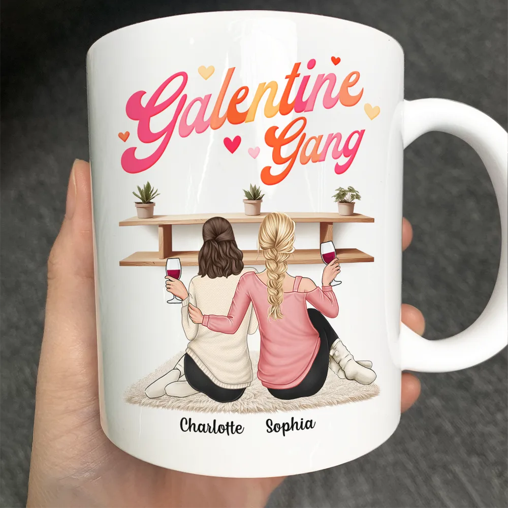 Sisterhood Bestie Galentine Gang Girl Party - Personalized Mug