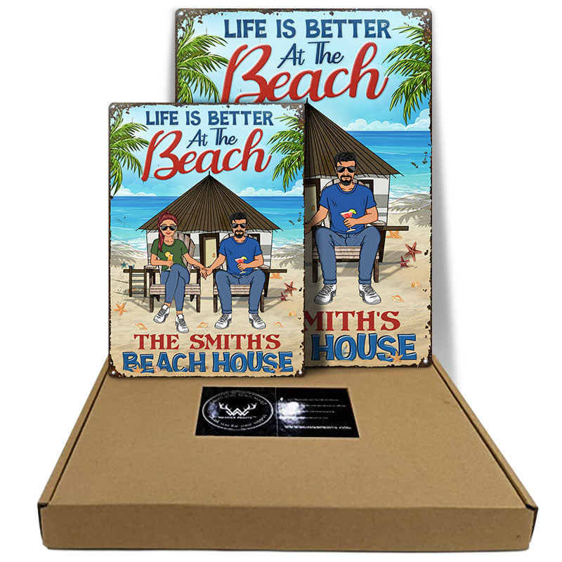 Beach House Life Is Better At The Beach - Gift For Couples - Personalized Custom Classic Metal Signs