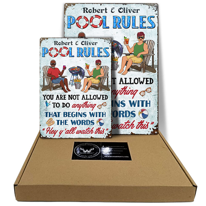 Not Allowed To Do Anything That Begins With The Words Hey Y'all Watch This Couple - Funny Pool Sign - Personalized Custom Classic Metal Signs