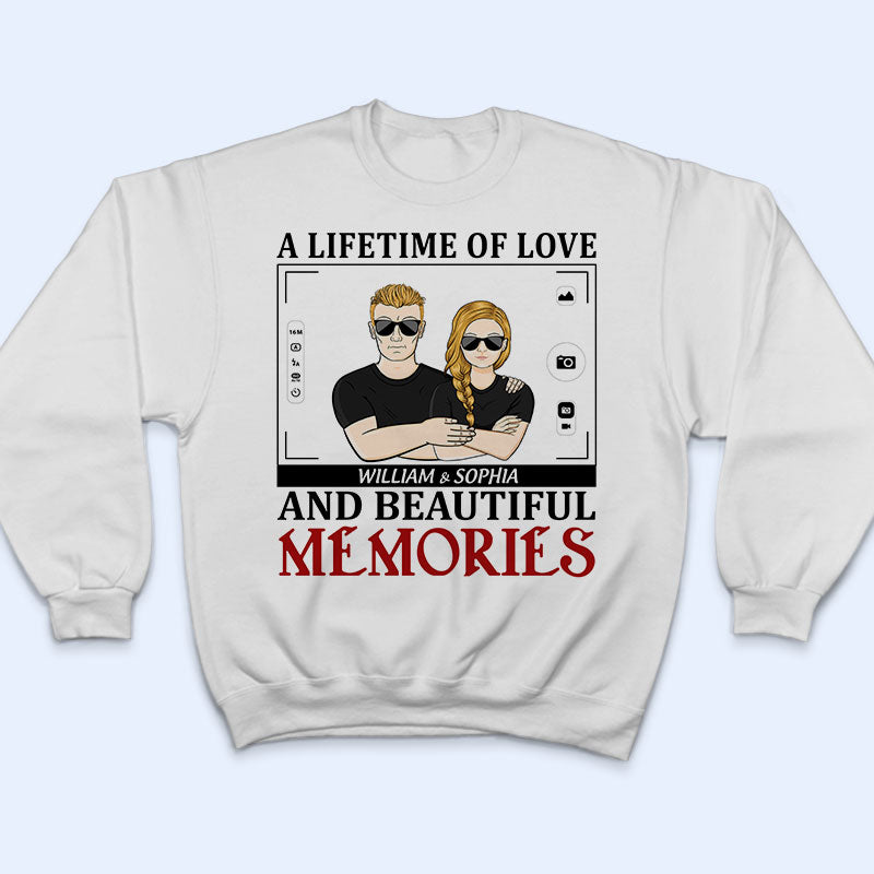 A Lifetime Of Love Beautiful Memories - Couple Gift - Personalized Custom Hoodie