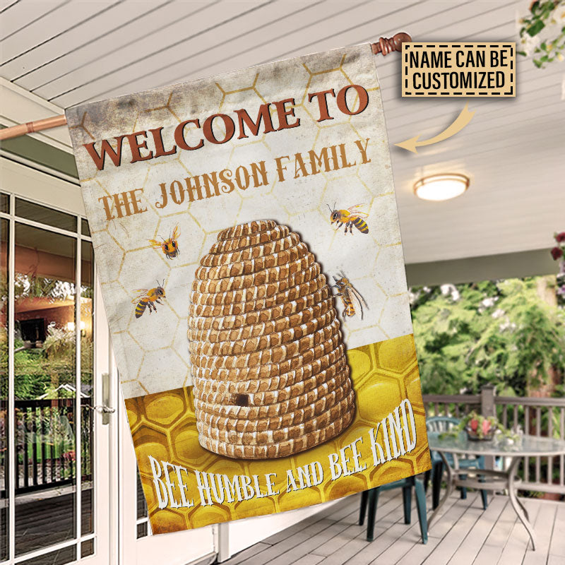 Bee Welcome Humble And Bee Kind Custom Flag