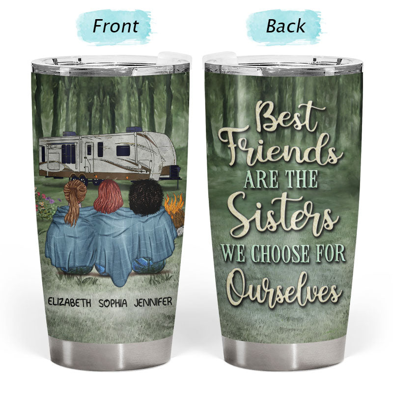 Camping Best Friends Choose For Ourselves - Personalized Custom Tumbler