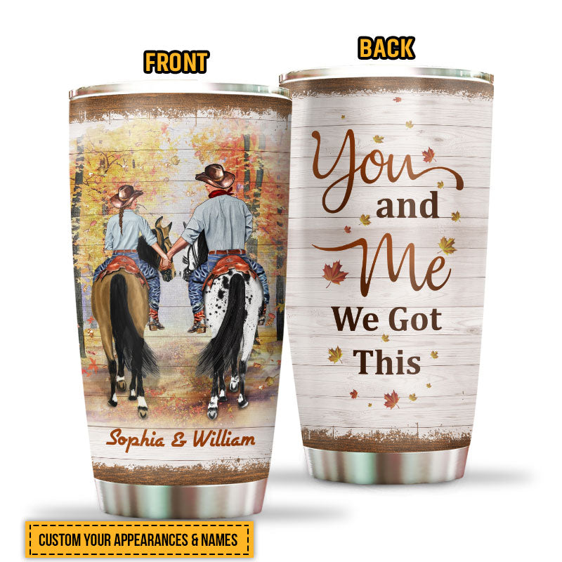 Cowboy Couple We Got This Custom Tumbler, Personalized Horse Couple Tumbler, Couple Gift