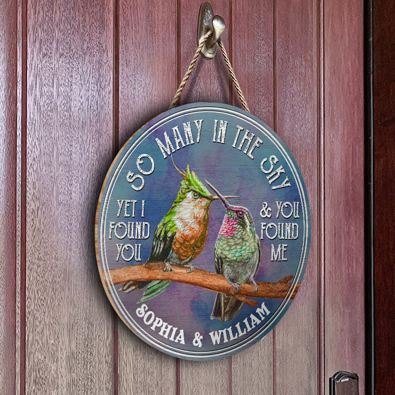 Yet I Found You Hummingbird - Personalized Custom Wood Circle Sign
