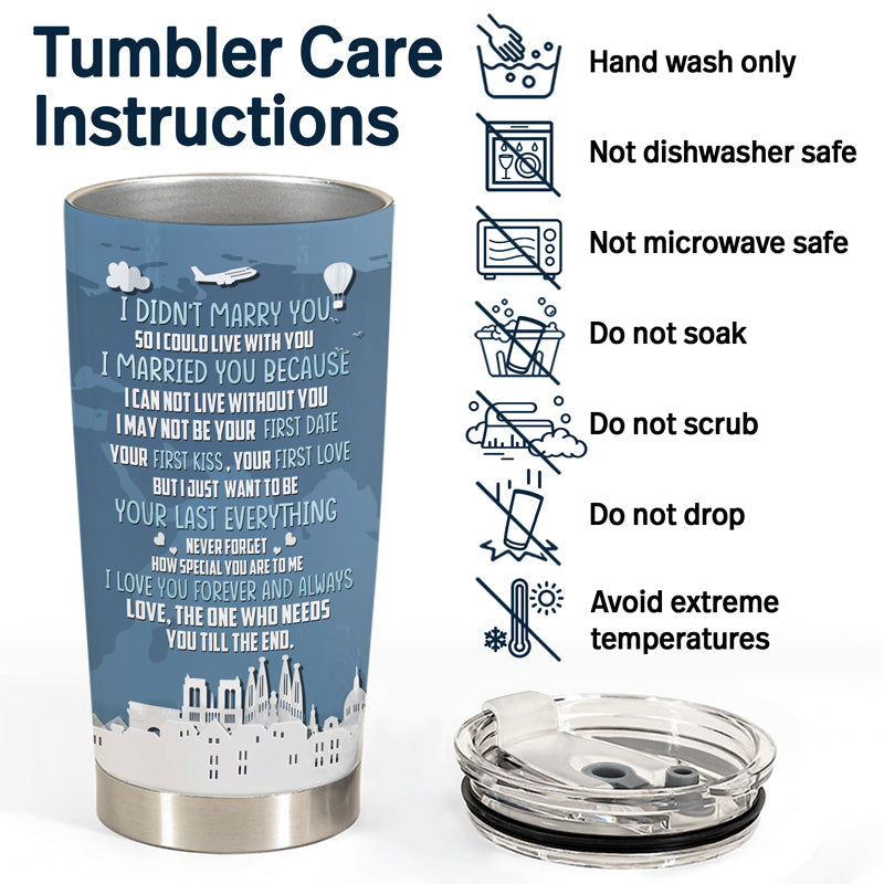 I Can Not Live Without You - Gift For Couples - Personalized Custom Tumbler