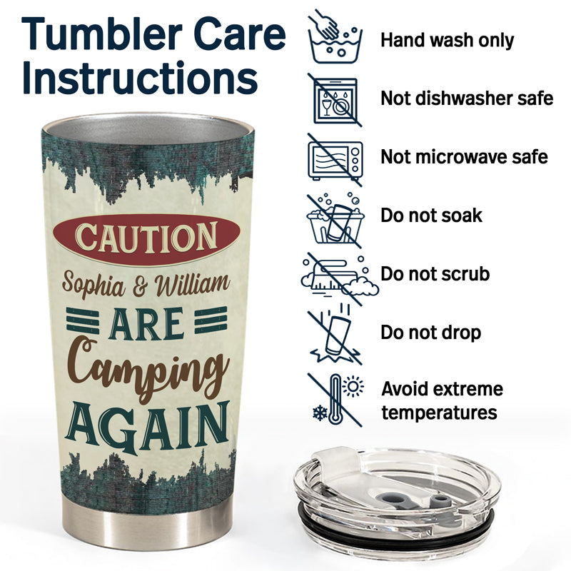 Caution Camping Again - Gift For Camping Lovers - Personalized Custom Tumbler
