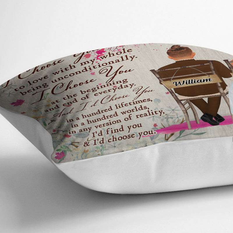 I Choose You To Do Life - Gift For Couples - Personalized Custom Pillow