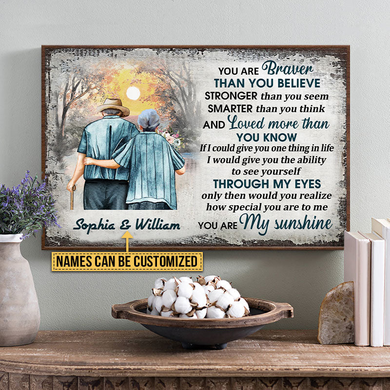 Family Old Couple Husband Wife You Are Braver Custom Poster, Couple Gift, Anniversary Gift, Memorial Gift, Grandparents Day Gifts