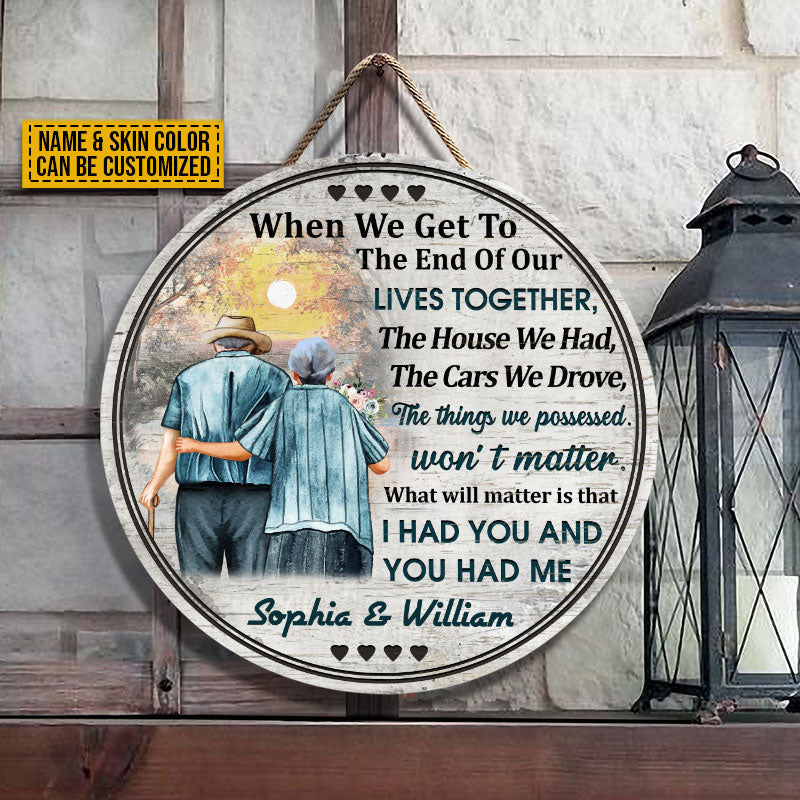Family Old Couple Husband Wife When We Get Skin Custom Wood Circle Sign, Anniversary Gift, Memorial Gift, Sympathy, Wall Pictures, Wall Art, Wall Decor