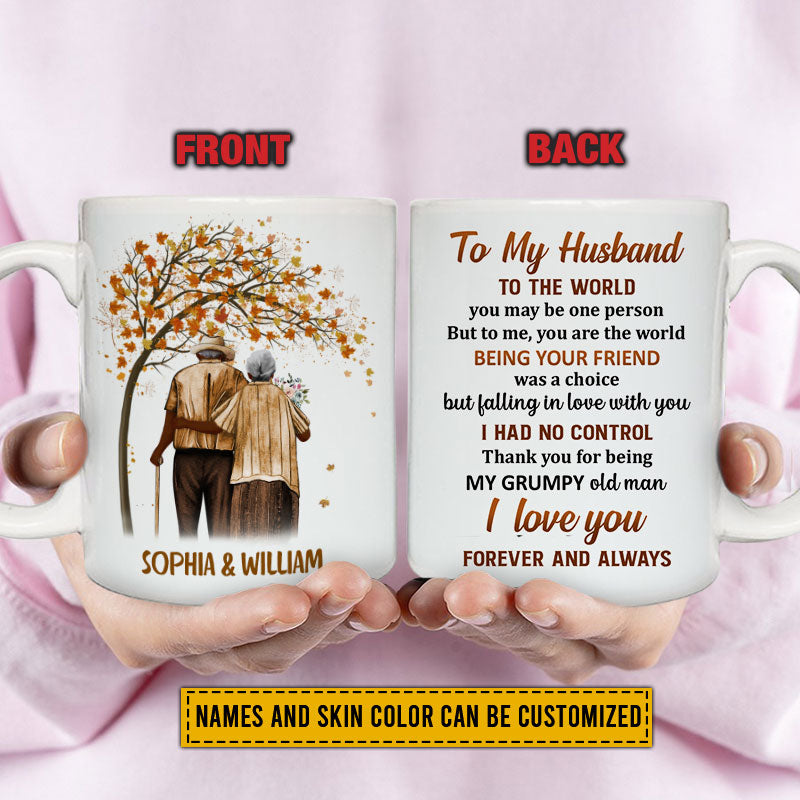 Family Old Couple To My Husband You Are The World Fall Leaves Skin Custom Mug, Couple Gift, Anniversary Gift, Memorial Gift, Grandparents Day Gifts