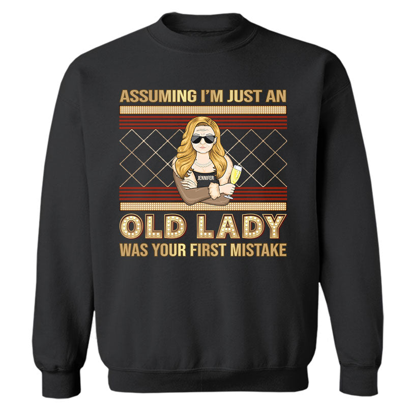 Assuming I'm Just An Old Lady - Personalized Custom Sweatshirt