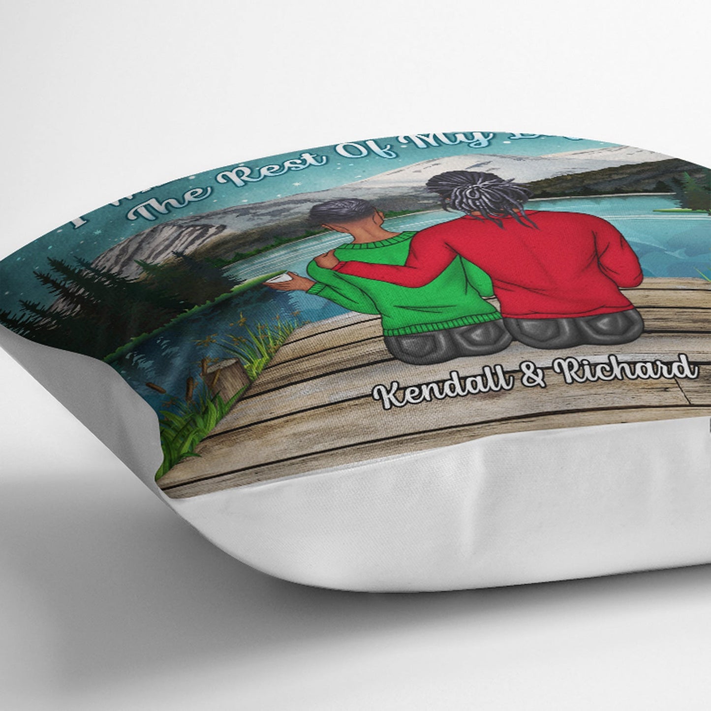 Couple Gift Lake I Want To Annoy For The Rest Of My Life - Personalized Custom Pillow
