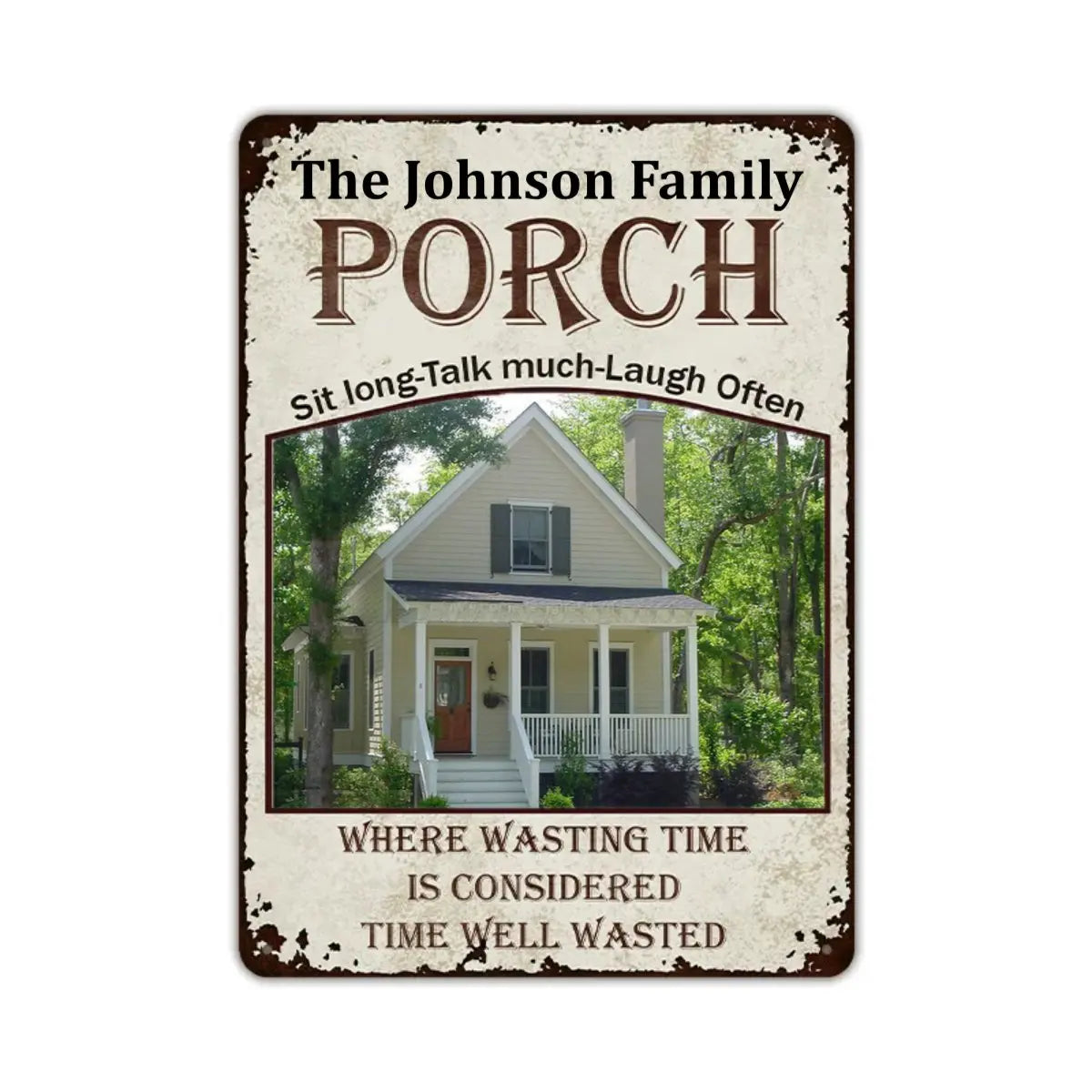 Family - Custom Photo Porch Time Well Wasted - Outdoor Decor For Couples, Family - Personalized Metal Signs Metal Sign The Next Custom Gift