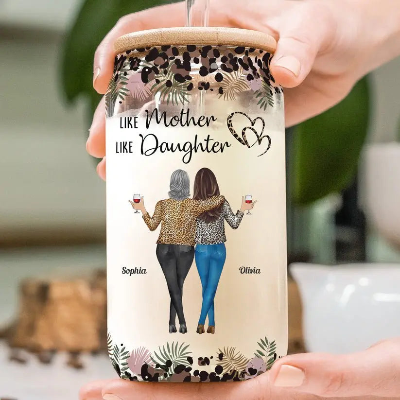 Family - Like Mother Like Daughters Mother's Day - Personalized Clear Glass Can - The Next Custom Gift Glass Can