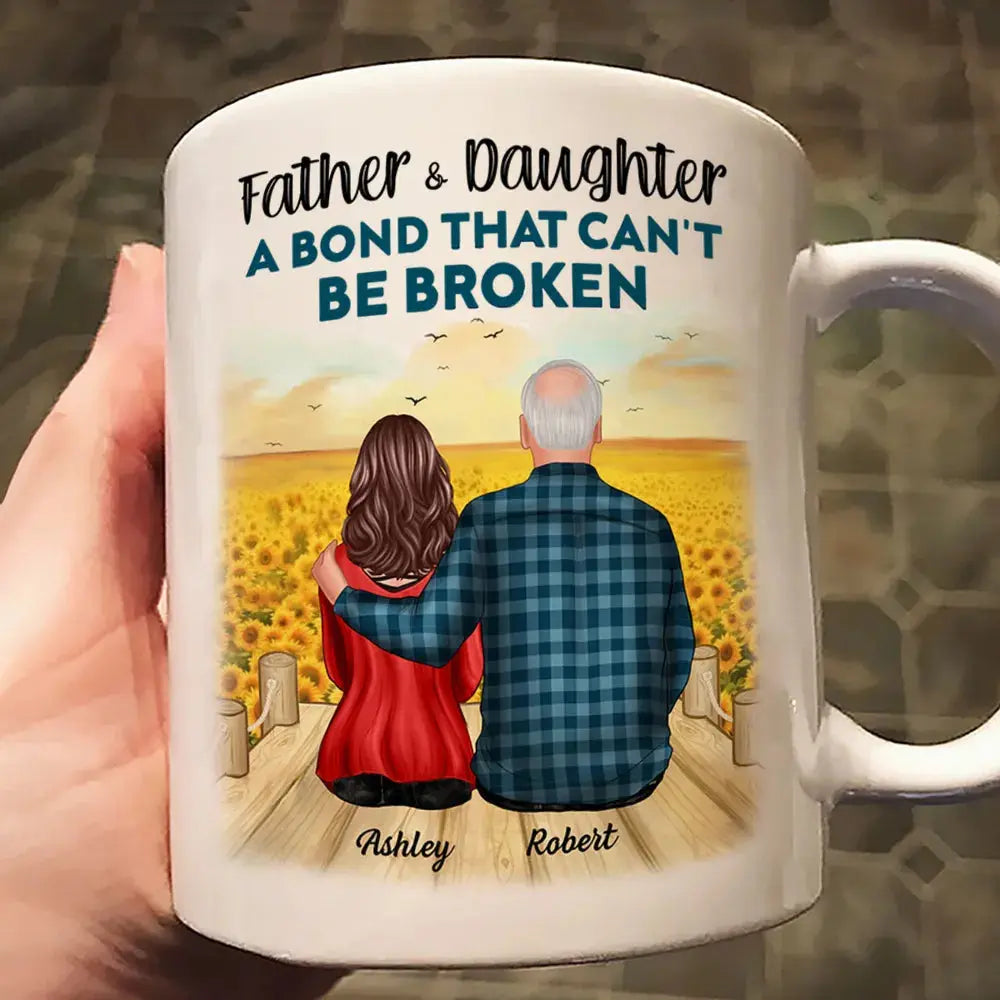 Father And Son Daughter, A Bond That Can't Be Broken Personalized Mug, Father's Day Gift For Dad, For Husband, For Him Mug The Next Custom Gift