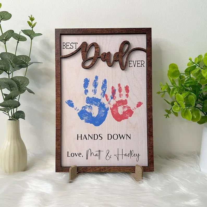 Father - Hands Down Best Dad Ever - Personalized Engraved Wooden Sign The Next Custom Gift