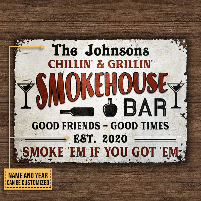 Grilling Smoke House Smoke 'Em If You Got 'Em Custom Classic Metal Signs, Outdoor Decor, Grilling Decor