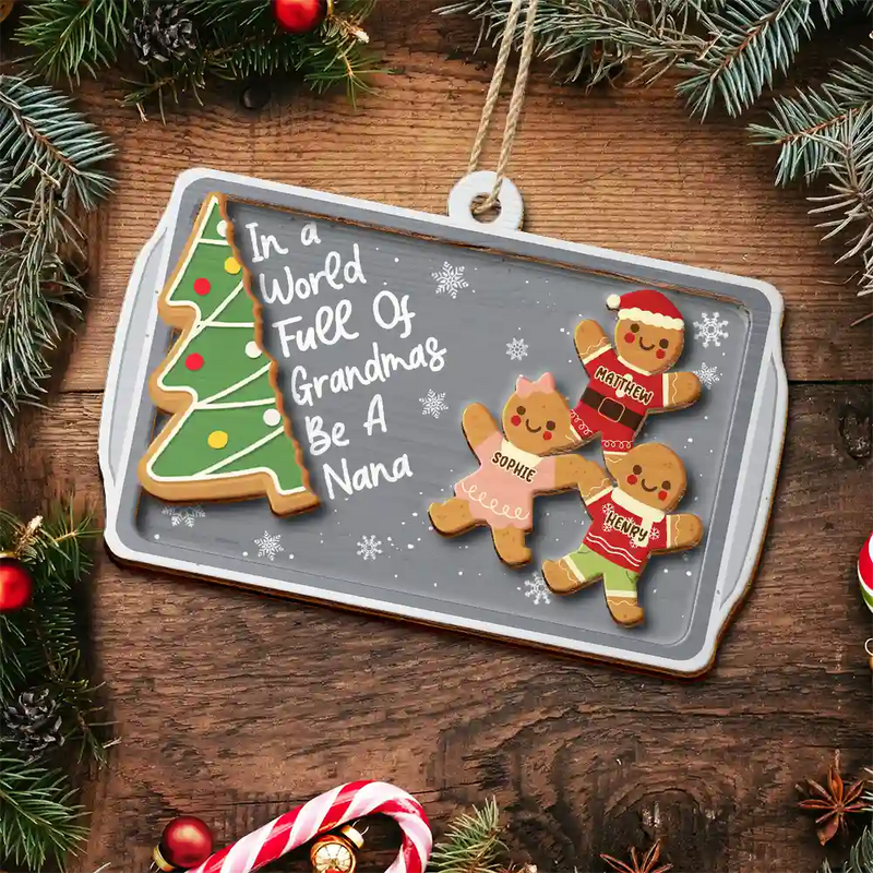 Gingerbread Cookie World Full Of Grandmas - Personalized Wooden Ornament