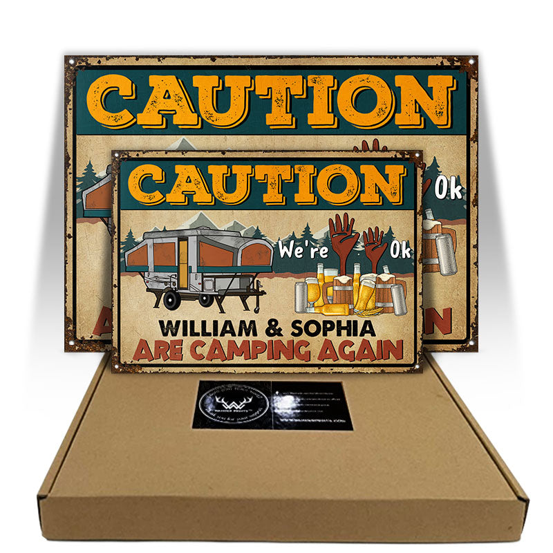 Caution Camping Again - Gift For Camping Couple - Personalized Custom Classic Metal Signs