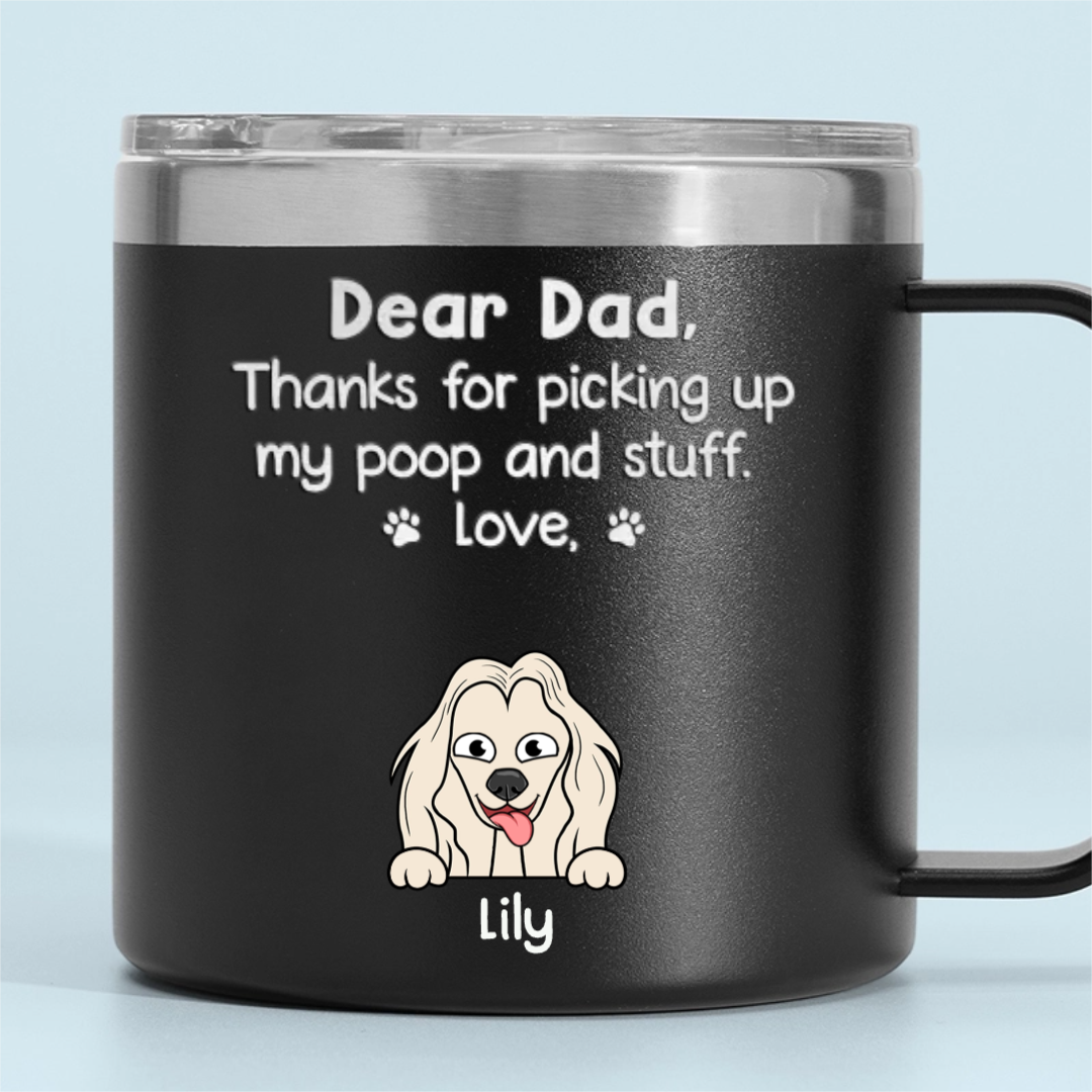Thanks For Being My Human Servant - Dog Personalized Custom 14oz Stainless Steel Tumbler With Handle - Gift For Pet Owners, Pet Lovers