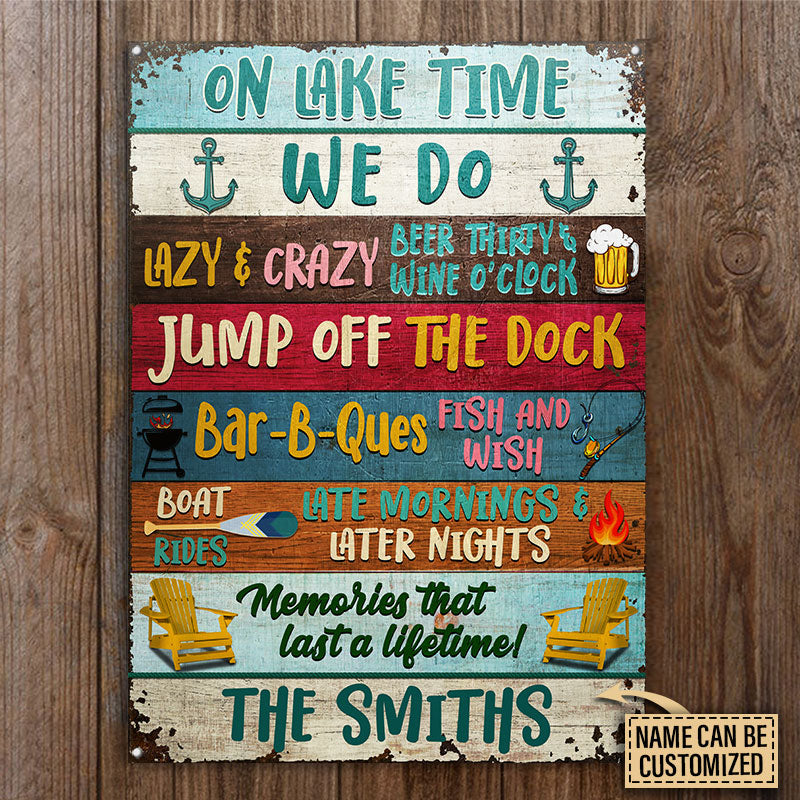Lake House On Lake Time Custom Classic Metal Signs