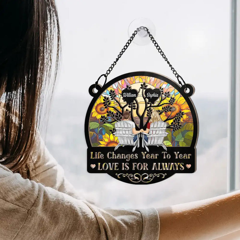 Life Changes Year To Year - Personalized Window Hanging Suncatcher Ornament