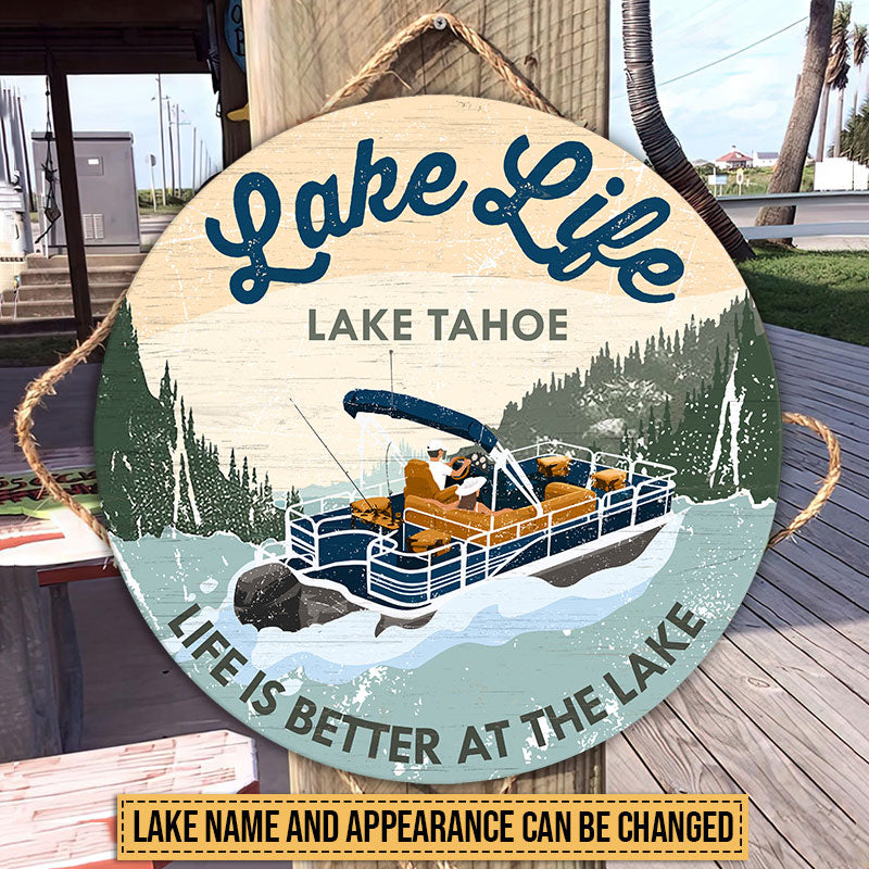 Pontoon Life Is Better At The Lake Custom Wood Circle Sign
