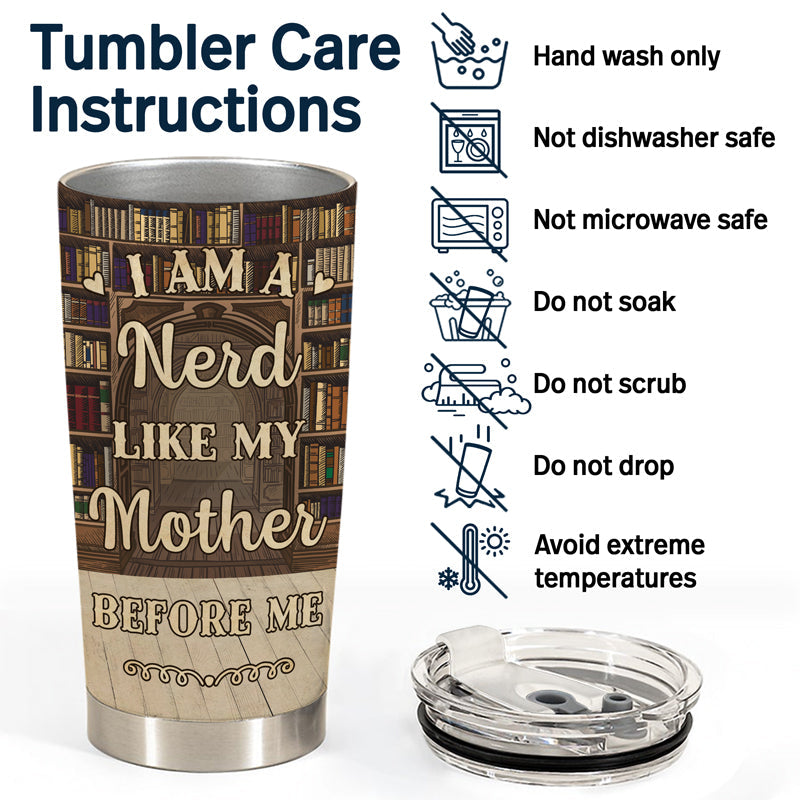 Reading Mother & Daughter I Am A Nerd - Personalized Custom Tumbler