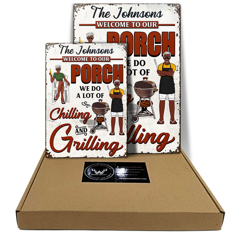 We Do A Lot Of Chilling & Grilling - Decoration For Patio - Personalized Custom Classic Metal Signs
