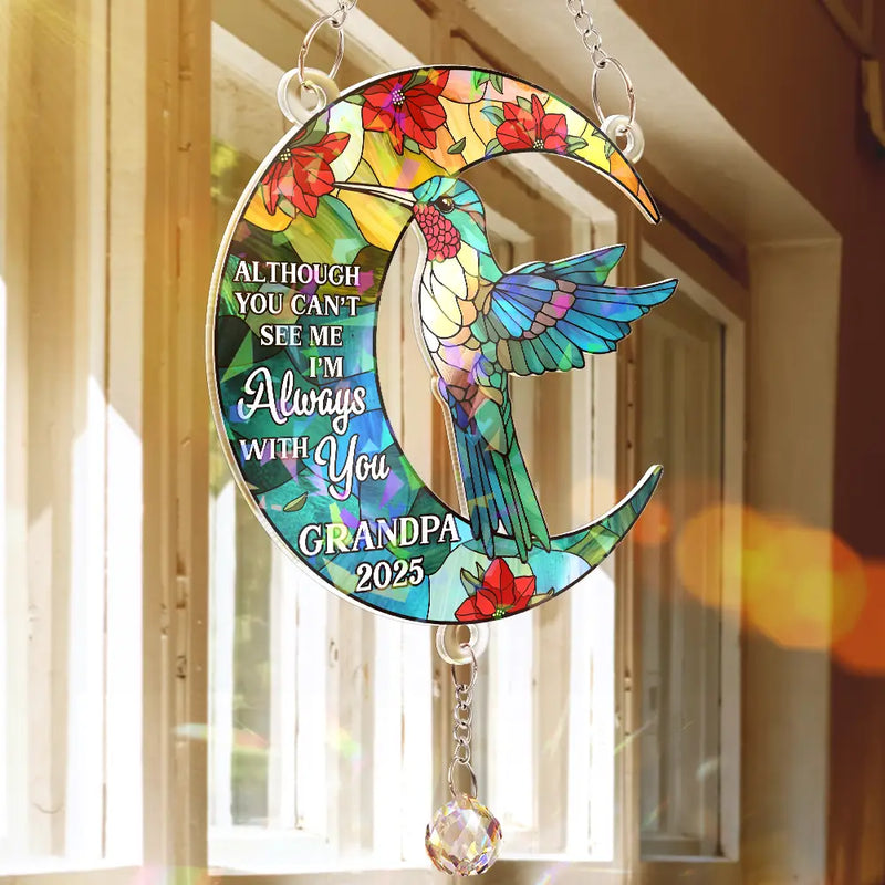 Memorial I'm Always With You - Personalized Rainbow Suncatcher With Crystal Ball Prism