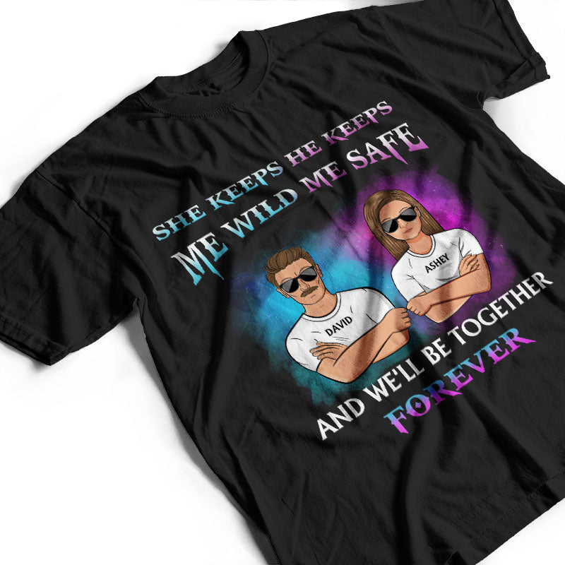 Family Couple She Keeps Me Wild He Keeps Me Safe - Personalized Custom Sweatshirt
