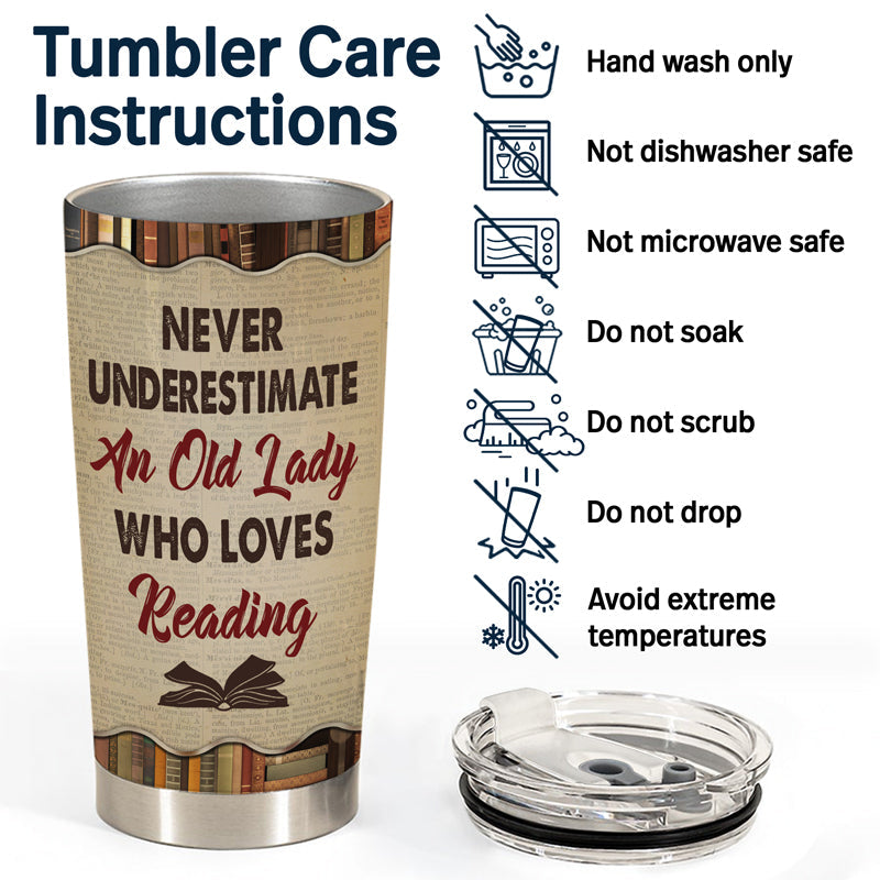 Never Underestimate An Old Lady Who Loves Reading - Personalized Custom Tumbler