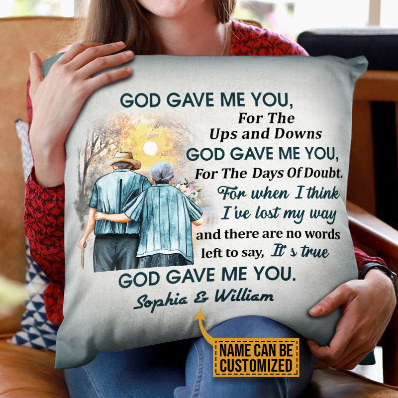 Personalized Family Old Couple God Gave Me You Custom Pillow