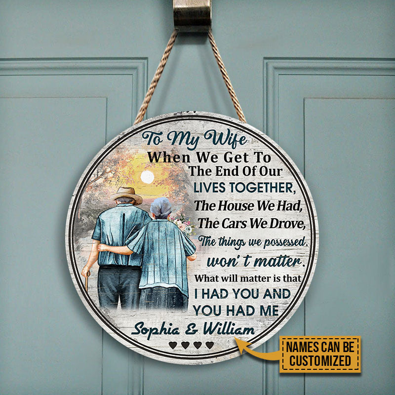 Personalized Family Old Couple To My Wife When We Get Customized Wood Circle Sign