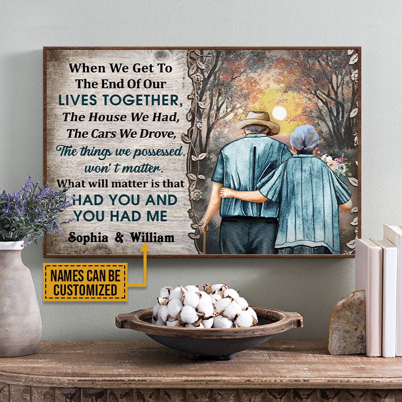 Personalized Family Old Couple When We Get To The End Custom Poster