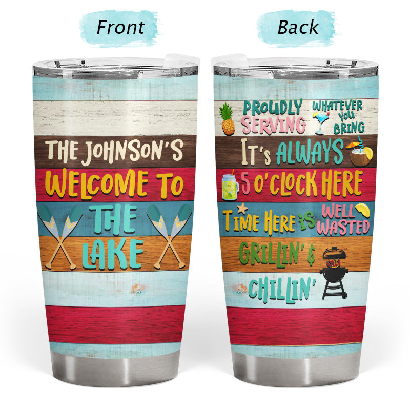 Proudly Serving Whatever You Bring Lake House - Personalized Custom Tumbler