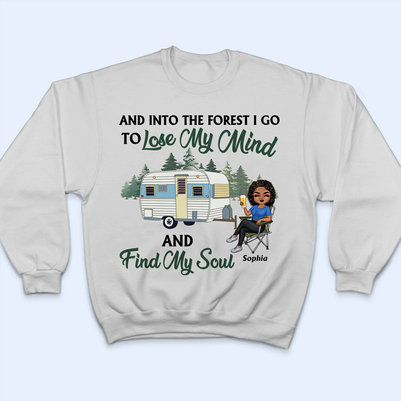 And Into the Forest I Go Camping - Personalized Custom T Shirt