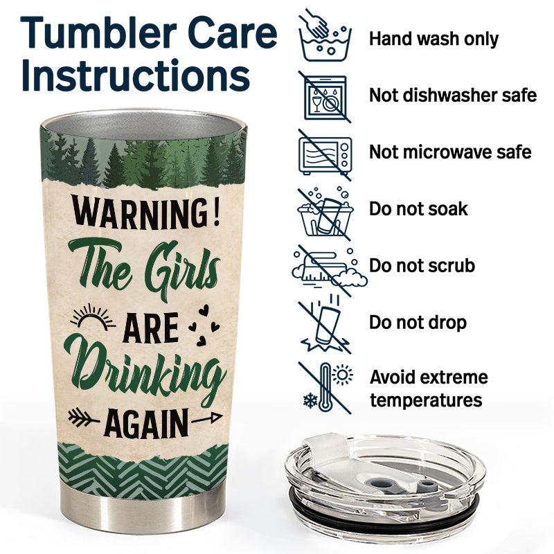 Camping Bestie Warning The Girls Are Drinking Again - Personalized Custom Tumbler