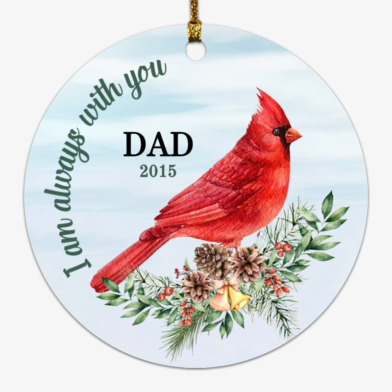 Always With You Cardinal On Branch Memorial Personalized Circle Ornament