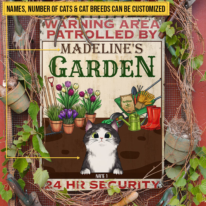 Warning Area Patrolled By Cats, Cat Lover Gift, Gardening Gift, Garden Sign, Custom Classic Metal Signs