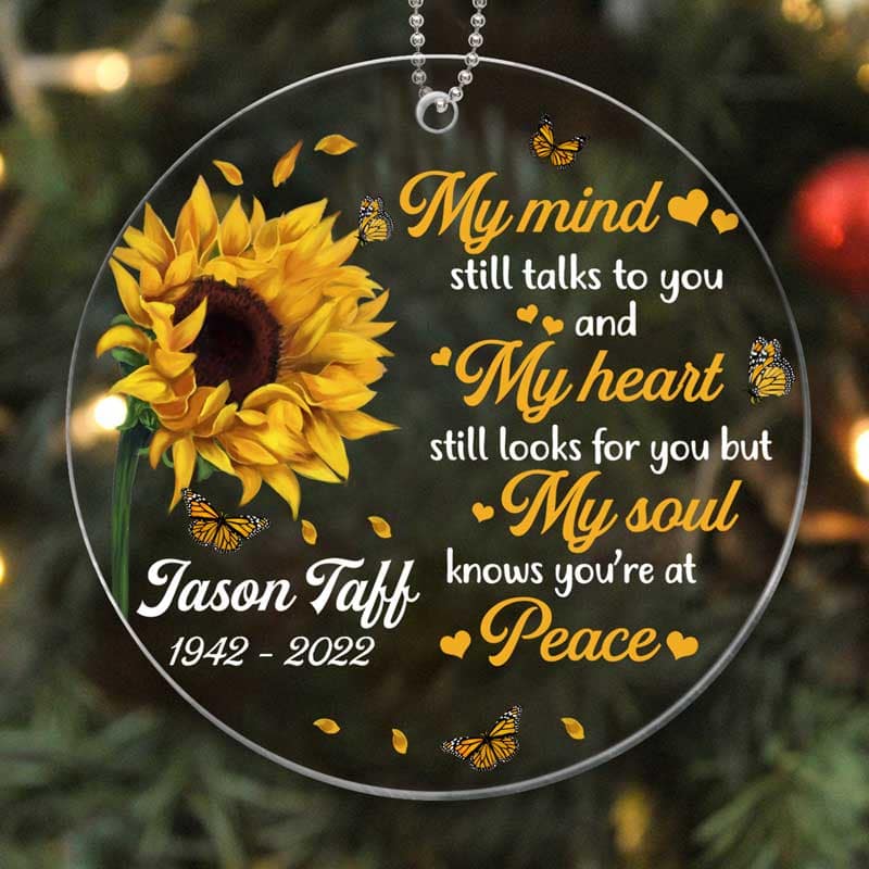 Sunflower My Mind Still Talk To You Memorial Personalized Acrylic Ornament