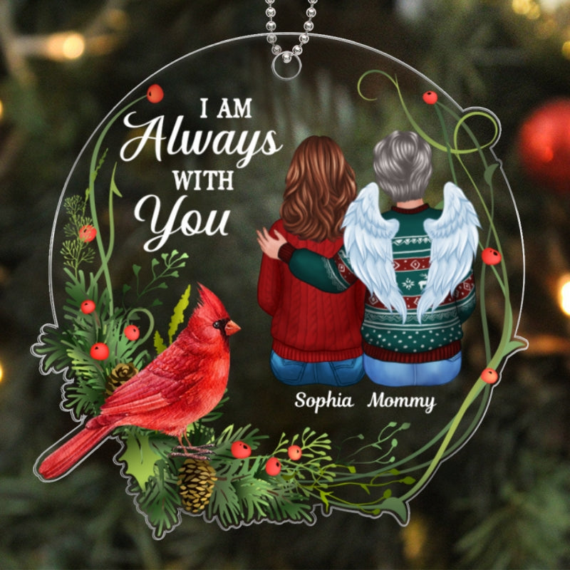Always With You Cardinal Wreath Remembrance Memorial Keepsake Christmas Personalized Acrylic Ornament
