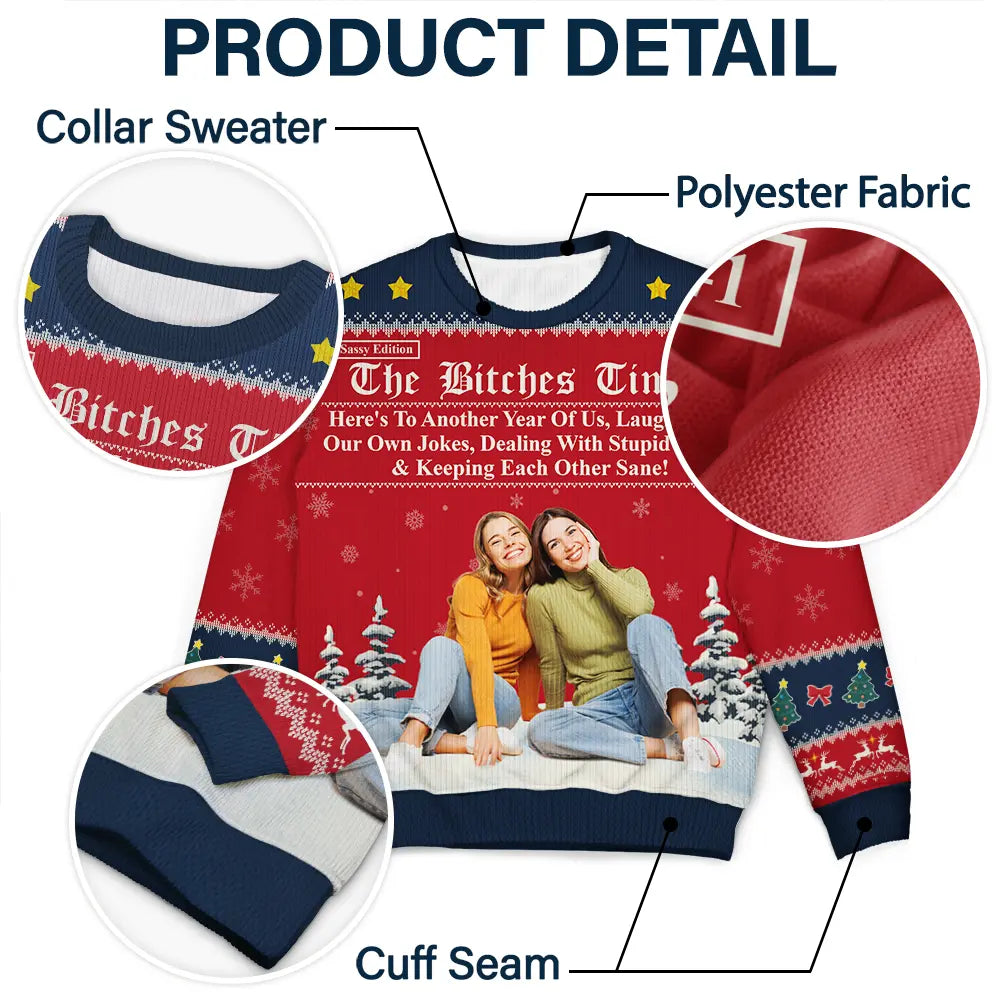 Custom Photo Besties Here's To Another Year Of Us - Personalized Unisex Ugly Sweater