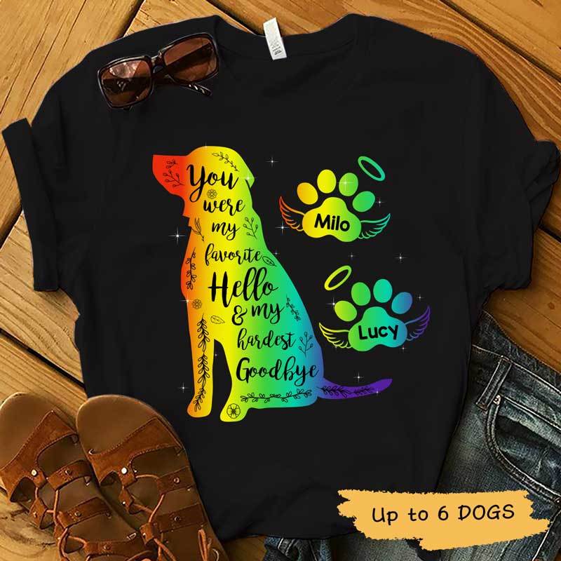Colorful Pet Memorial You Were My Hardest Goodbye Personalized Dog Memorial Shirt