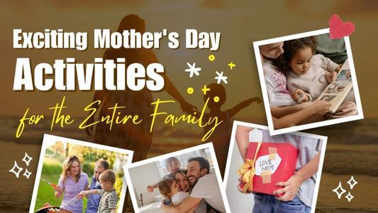 Exciting Mother's Day Activities for the Entire Family - The Next Custom Gift