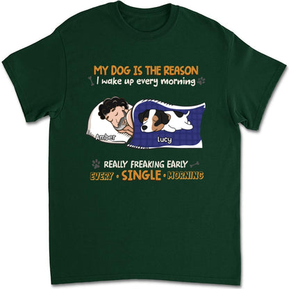 My Dog Is The Reason I Wake Up - Personalized Custom Unisex T-shirt